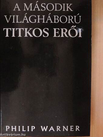 A második világháború titkos erői