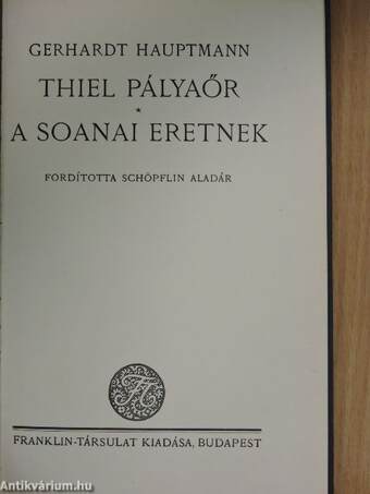 Thiel Pályaőr/A soanai eretnek