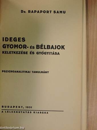 Ideges gyomor- és bélbajok keletkezése és gyógyitása