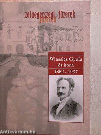 Wlassics Gyula és kora