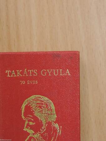 Takáts Gyula 70 éves (minikönyv)