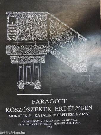 Faragott kőszószékek Erdélyben