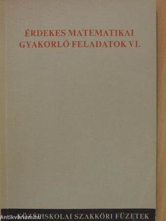 Érdekes matematikai gyakorló feladatok VI.