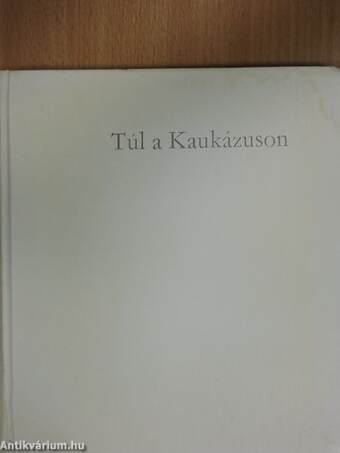 Túl a Kaukázuson