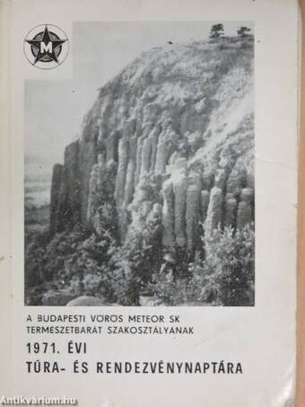 A Budapesti Vörös Meteor SK Természetbarát szakosztályának 1971. évi túra- és rendezvénynaptára