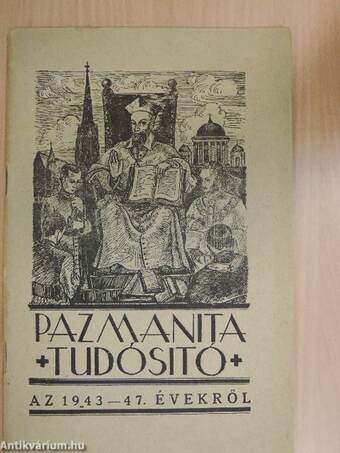 Pazmanita Tudósitó az 1943-47. évekről