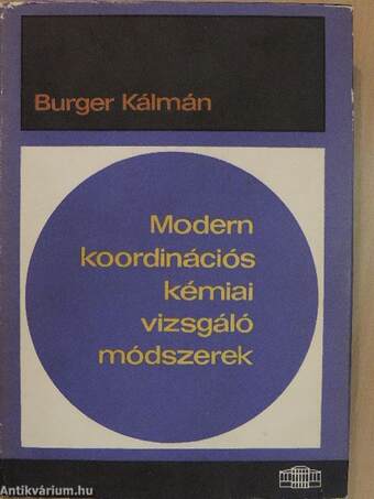 Modern koordinációs kémiai vizsgáló módszerek