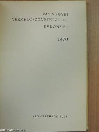 Vas megyei Termelőszövetkezetek Évkönyve 1970