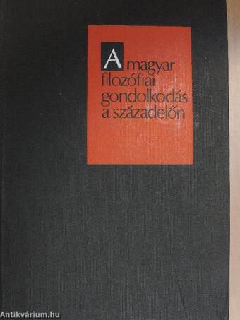 A magyar filozófiai gondolkodás a századelőn