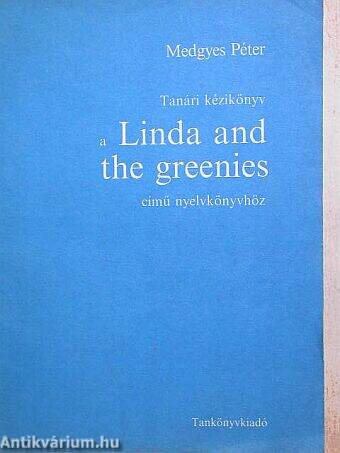 Tanári kézikönyv a Linda and the greenies című nyelvkönyvhöz