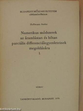 Numerikus módszerek az áramlástan és hőtan parciális differenciálegyenleteinek megoldására I.