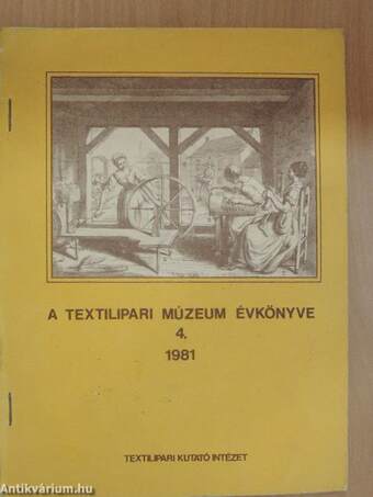 A Textilipari Múzeum évkönyve 1981.