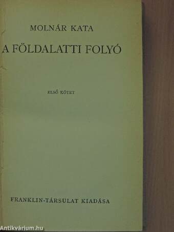 A földalatti folyó I-II.