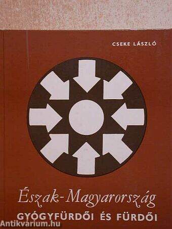 Észak-Magyarország gyógyfürdői és fürdői