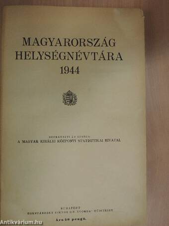 Magyarország helységnévtára 1944/A Magyarországtól elcsatolt területek községeinek és városainak névjegyzéke 1944