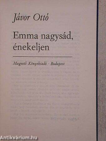 Emma nagysád, énekeljen