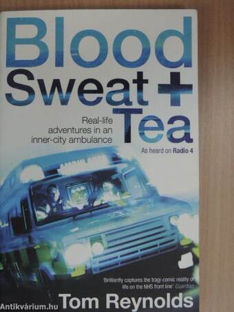 Blood, Sweat and Tea