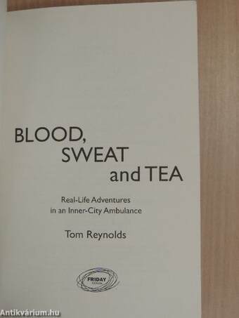 Blood, Sweat and Tea