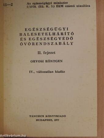 Egészségügyi balesetelhárító és egészségvédő óvórendszabályok II.