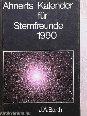 Ahnerts Kalender für Sternfreunde 1990
