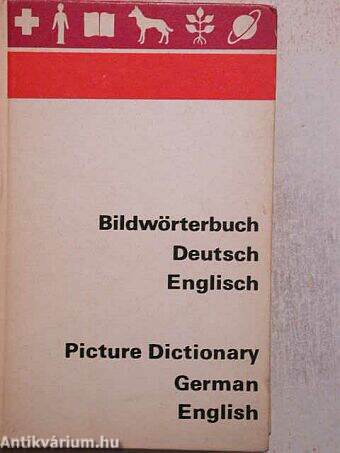 Bildwörterbuch Deutsch und Englisch/Picture Dictionary German and English