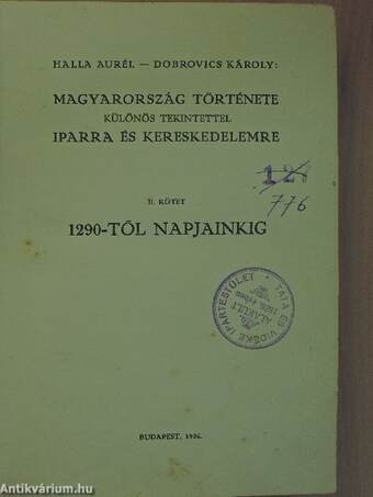 Magyarország története különös tekintettel iparra és kereskedelemre II. (Tiltólistás kötet)