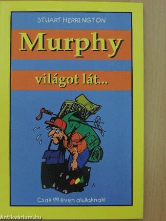 Murphy világot lát...