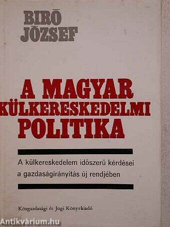 A magyar külkereskedelmi politika II.