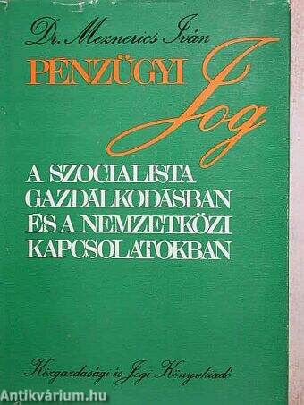 Pénzügyi jog a szocialista gazdálkodásban és a nemzetközi kapcsolatokban