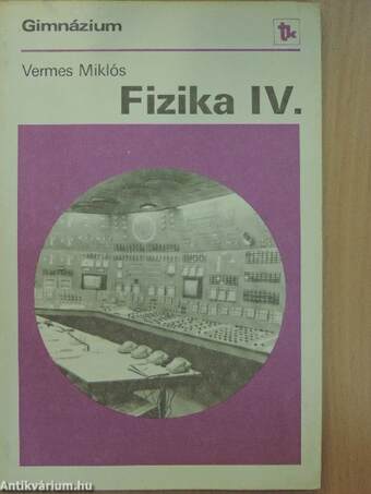 Fizika IV.