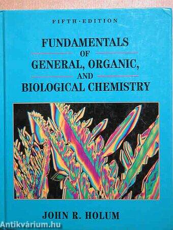 Fundamentals of General, Organic, and Biological Chemistry