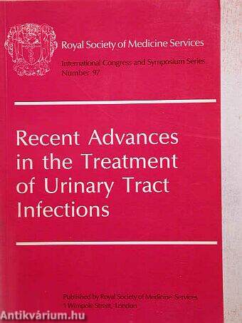 Recent Advances in the Treatment of Urinary Tract Infections