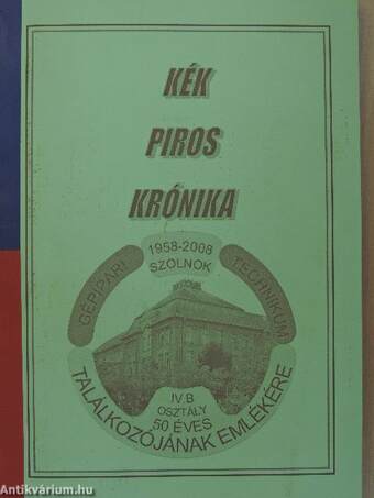 Kék-piros krónika I-IV.