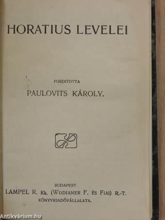 Horatius levelei/Horatius. Élet- és jellem-rajz