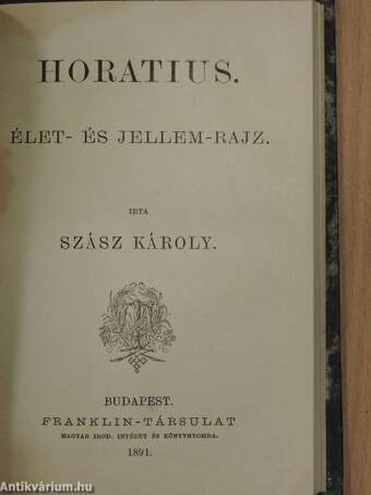 Horatius levelei/Horatius. Élet- és jellem-rajz