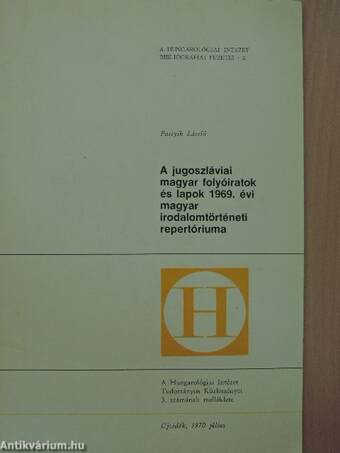 A jugoszláviai magyar folyóiratok és lapok 1969. évi magyar irodalomtörténeti repertóriuma