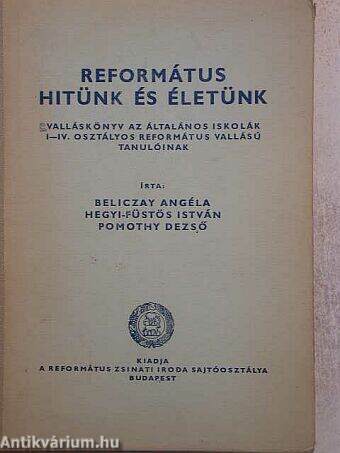 Református hitünk és életünk