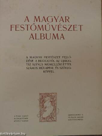 A magyar festőművészet albuma (rossz állapotú)