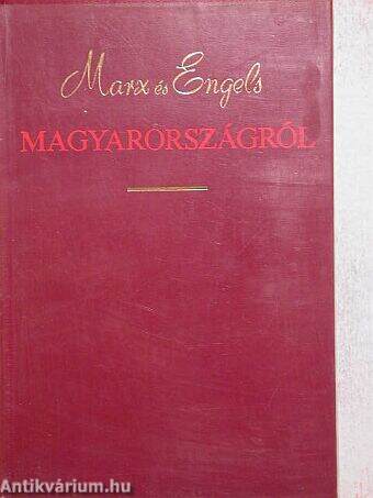 Marx és Engels Magyarországról