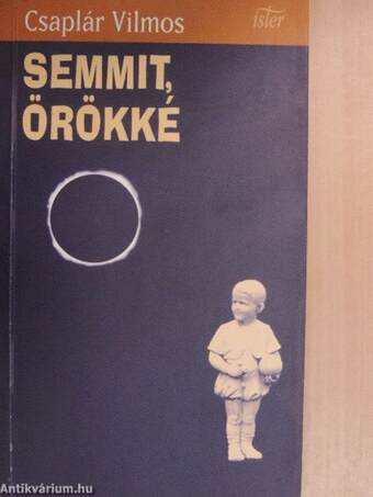 Semmit, örökké