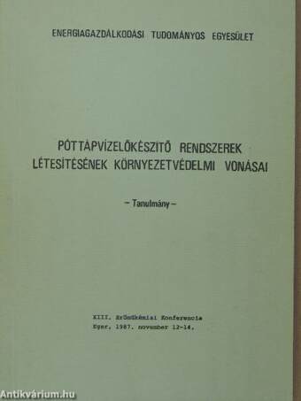 Póttápvízelőkészítő rendszerek létesítésének környezetvédelmi vonásai