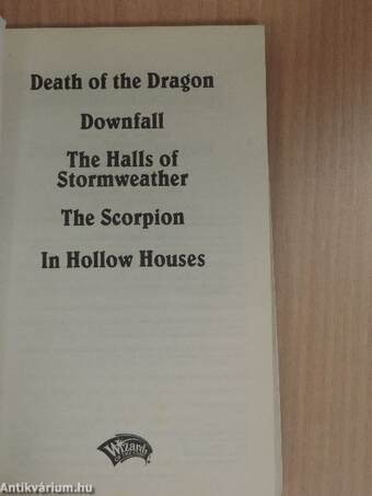 Death of the Dragon/Downfall/The Halls of the Stormweather/The Scorpion/In Hollow Houses