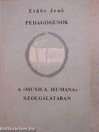 Pedagógusok a "Musica Humana" szolgálatában