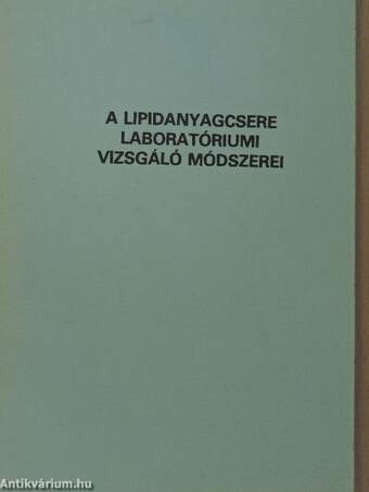 A lipidanyagcsere laboratóriumi vizsgáló módszere