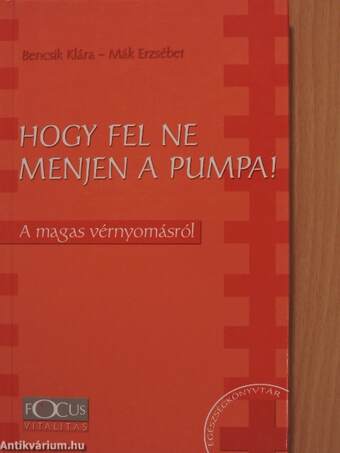 Hogy fel ne menjen a pumpa!