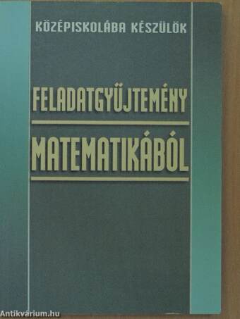 Feladatgyűjtemény matematikából