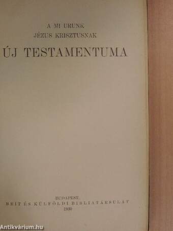 A Mi Urunk Jézus Krisztusnak új testamentuma