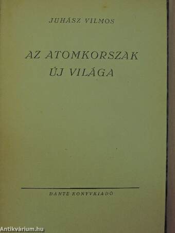 Az atomkorszak új világa