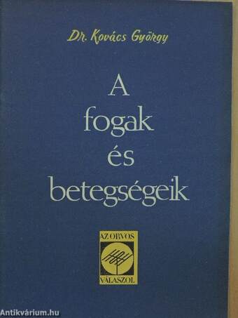 A fogak és betegségeik