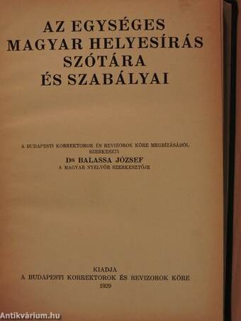 Az egységes magyar helyesírás szótára és szabályai